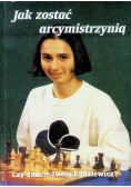 Jak zostać arcymistrzynią