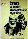 Żydzi w rejencji ciechanowskiej 1939 - 1942