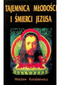 Tajemnica młodości i śmierci Jezusa
