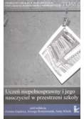 Uczeń niepełnosprawny i jego nauczyciel w przestrzeni szkoły