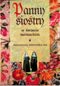 Panny siostry w świecie sarmackim