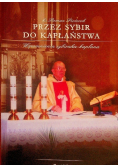 Przez Sybir do kapłaństwa