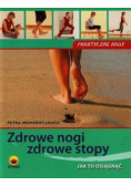 Zdrowe nogi zdrowe stopy