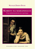 Kobiety na marginesach: Trzy siedemnastowieczne życiorysy