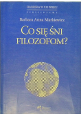 Co się śni filozofom