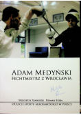 Adam Medyński Fechmistrz z Wrocławia