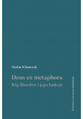 Deus ex metaphora Bóg filozofów i jego funkcje