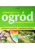 Zaprojektuj ogród swoich marzeń