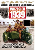 Wielki leksykon uzbrojenia Wrzesień 1939 Tom 22