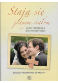 Stają się jednym ciałem