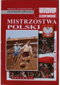 Encyklopedia piłkarska Mistrzostwa Polski Tom 52