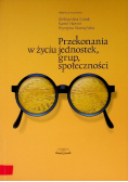Przekonania w życiu jednostek grup społeczności