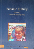 Badanie kultury Elementy teorii antropologicznej