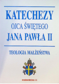 Katechezy Ojca Świętego Jana Pawła II
