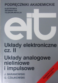 Układy elektroniczne Część II Układy analogowe nieliniowe i impulsowe