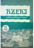 Rzeki Kultura cywilizacja historia Tom 11