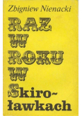 Raz w roku w Skiroławkach Tom 1