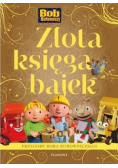 Złota księga bajek Bob Budowniczy