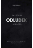 Odludek Solitary Soldier