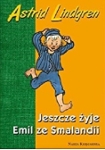 Jeszcze żyje Emil ze Smalandii