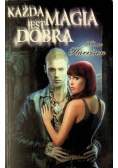Każda magia jest dobra