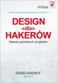 Design dla hakerów Sekrety genialnych projektów
