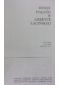 Dzieje Polonii w Ameryce Łacińskiej