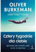 Cztery tygodnie dla ciebie. Sprawdź, jak znaleźć czas na to, co się liczy