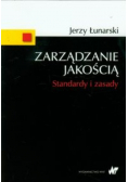 Zarządzanie jakością Standardy i zasady
