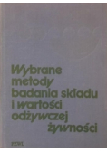 Wybrane metody badania składu i wartości odżywczej żywności