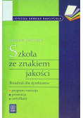 Szkoła ze znakiem jakości, poradnik dla dyrektorów