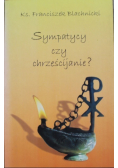 Sympatycy czy chrześcijanie