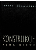 Konstrukcje aluminiowe