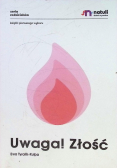 Uwaga Złość