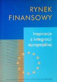 Rynek finansowy Inspiracje z integracji europejskiej