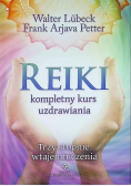 Reiki kompletny kurs uzdrawiania