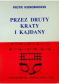 Przez druty kraty i kajdany