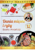 Złota kolekcja Tom 12 Dania mięsne i ryby Siostry Anastazji