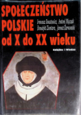 Społeczeństwo polskie od X do XX wieku