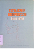 Kształcenie logopedyczne Cele i formy
