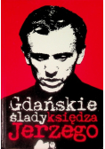 Gdańskie ślady księdza Jerzego