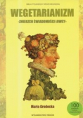 Wegetarianizm zmierzch świadomości łowcy