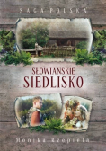 Saga Polska Słowiańskie siedlisko