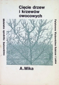 Cięcie drzew i krzewów owocowych