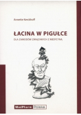 Łacina w pigułce dla zawodów związanych z medycyną