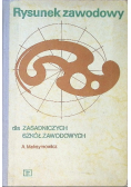 Rysunek zawodowy dla zasadniczych szkół zawodowych
