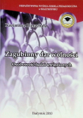 Zagubiony dar wolności