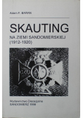 Skauting na ziemi Sandomierskiej  1912 - 1920