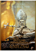 Źródło i dziedzictwo Bazylika prymasowska- Gniezno