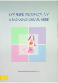 Rysunek projekcyjny w badaniach obrazu siebie